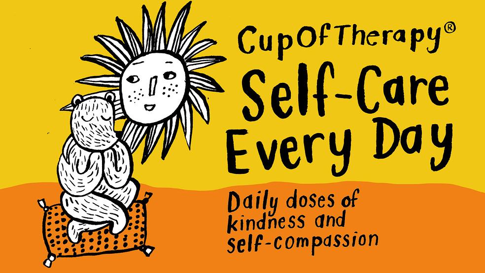 Self-Care Every Day - First 3 modules of the CupOfTherapy online course by CupOfTherapy Oy